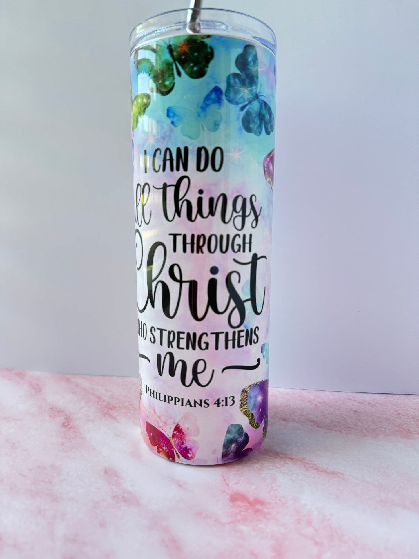 I Can Do All Things Through Christ Butterfly Philippians 4:13 20 oz Tumbler
