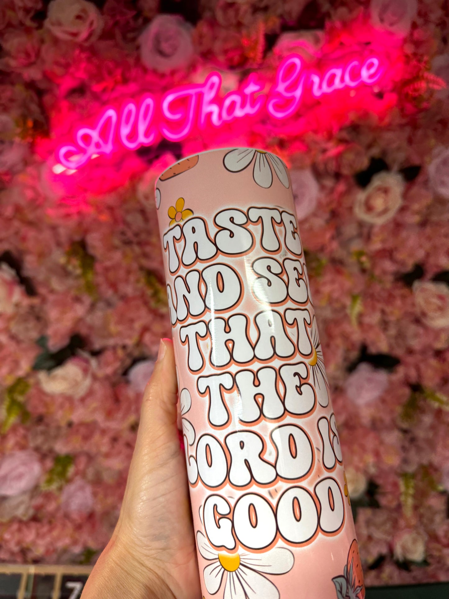 Taste And See That The Lord Is Good Strawberry & Flower Stainless Steel Tumbler Skinny 20oz