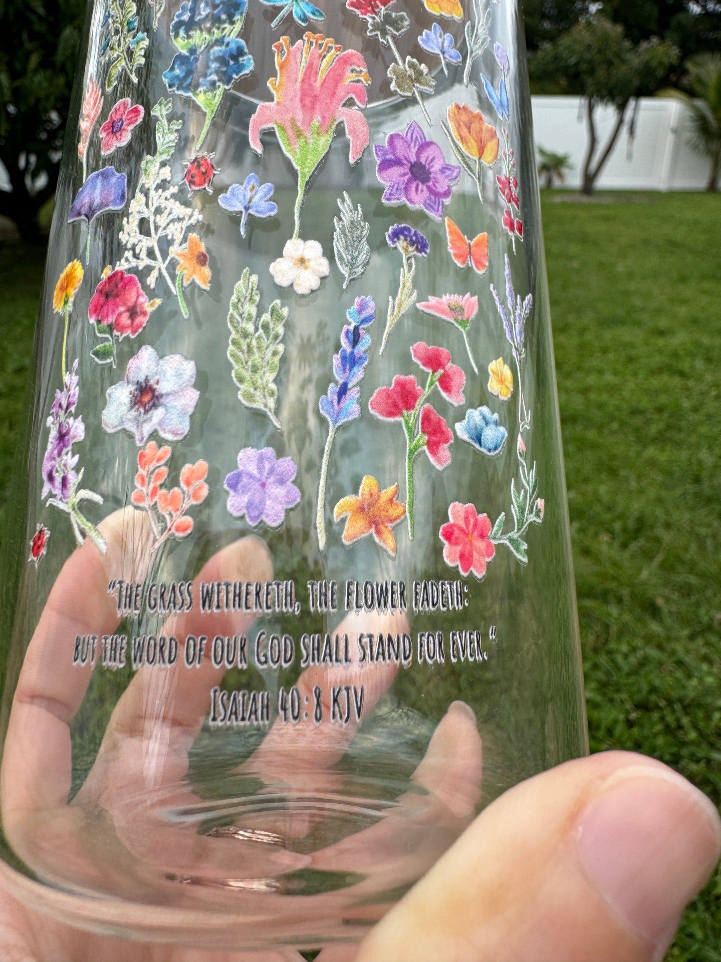 Floral The grass withereth, the flower fadeth: but the word of our God shall stand for ever Isaiah 40:8 Verse Libby Cup