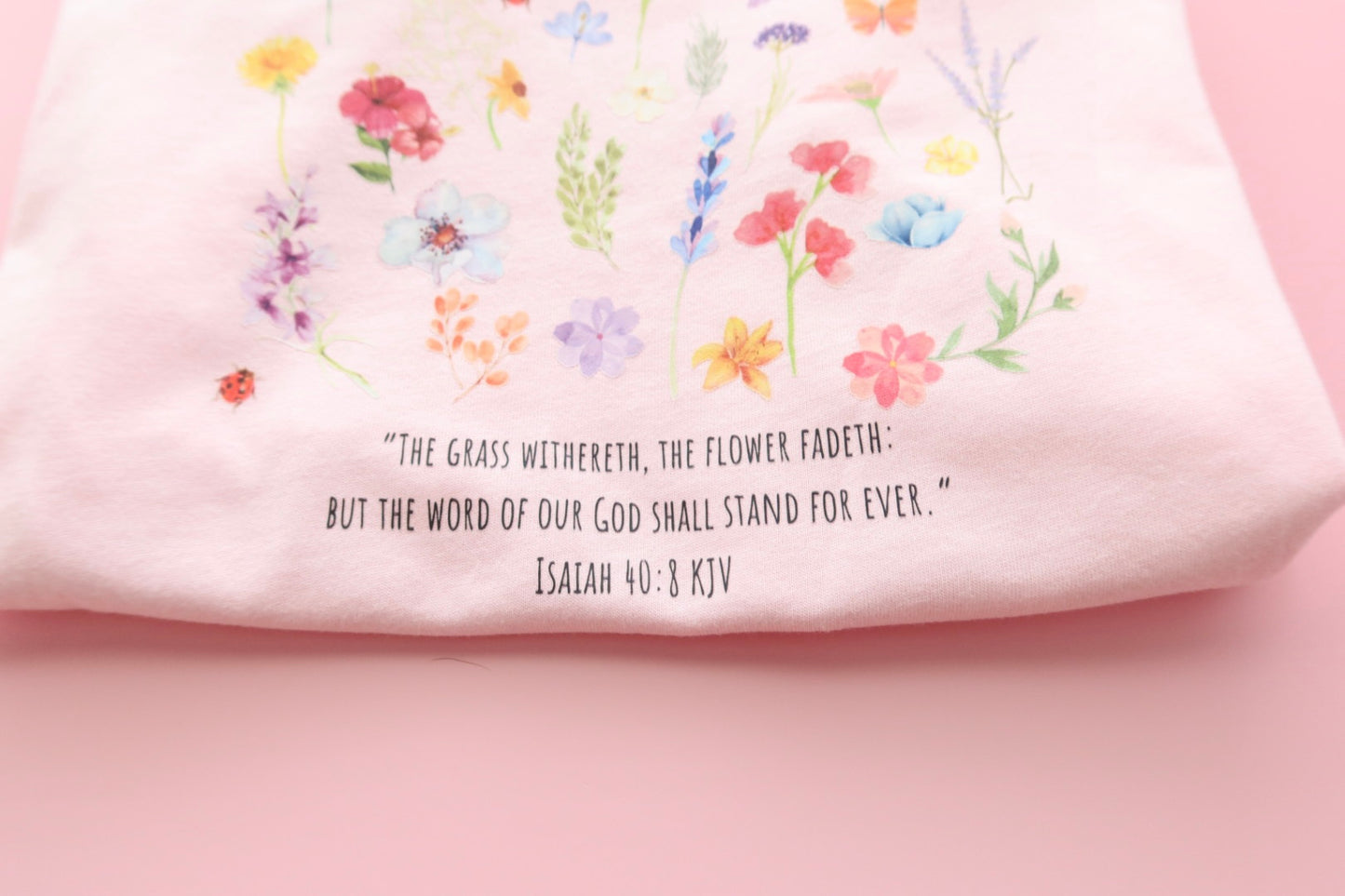 Floral Isaiah 40:8 Bible Verse WOMEN'S RELAXED JERSEY SHORT SLEEVE TEE in Pink