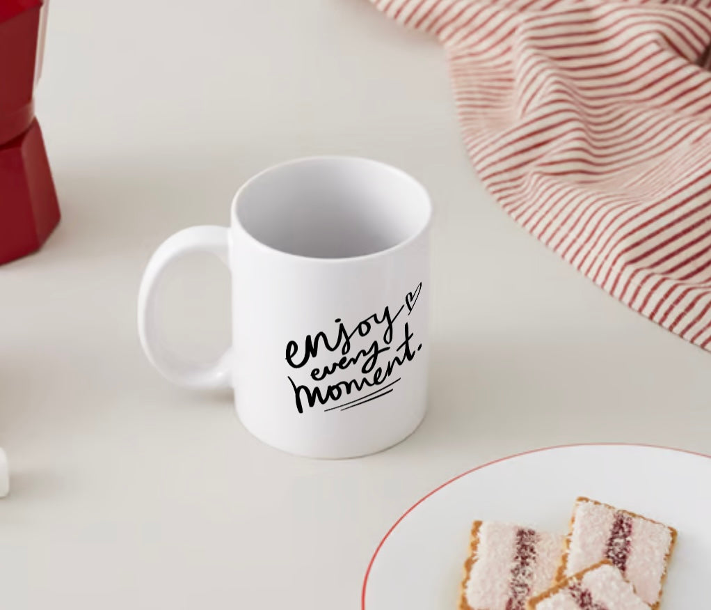 Enjoy Every Moment Ceramic Coffee Mug 11oz