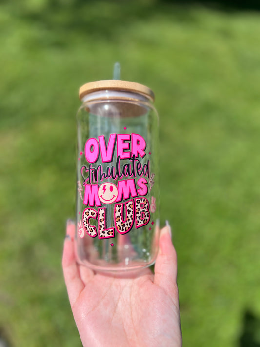 Overstimulated Moms Club Glass Libby Cup 16oz