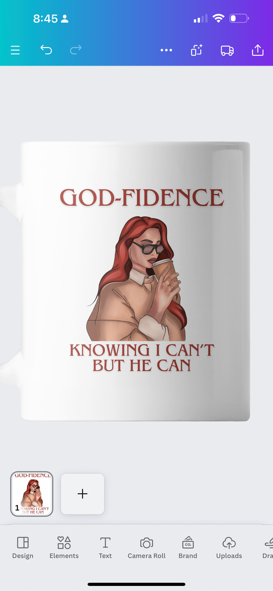 God-Fidence Knowing I Can't But He Can Ceramic Coffee Mug