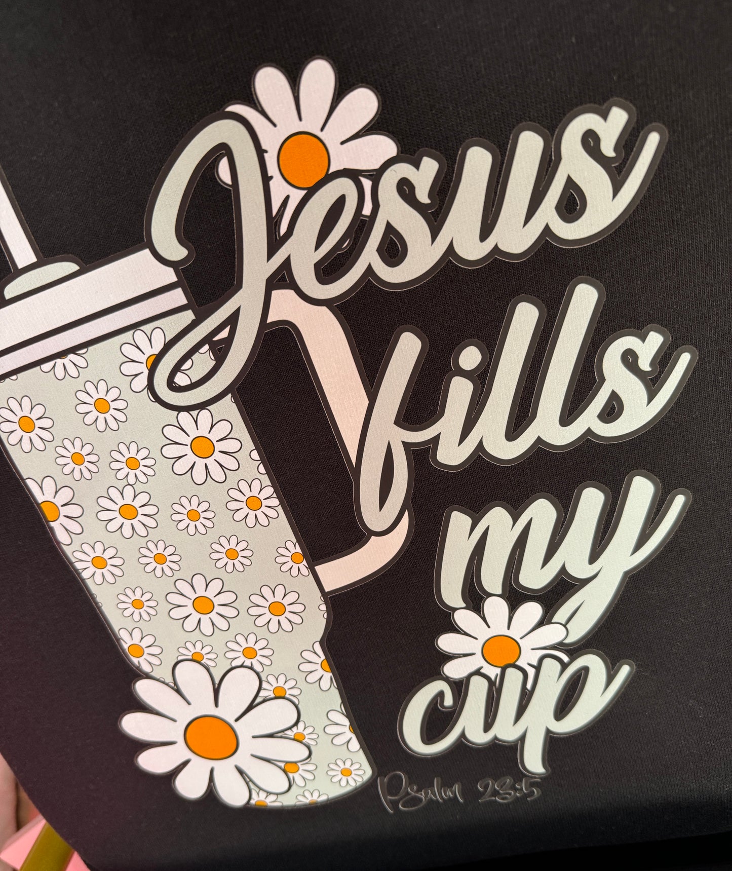 Jesus Fills My Cup Psalm 23:5 Hoodie In Black Unisex