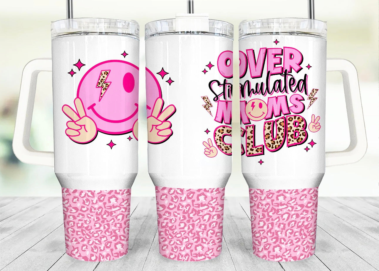 Overstimulated Moms Club 40oz Tumbler