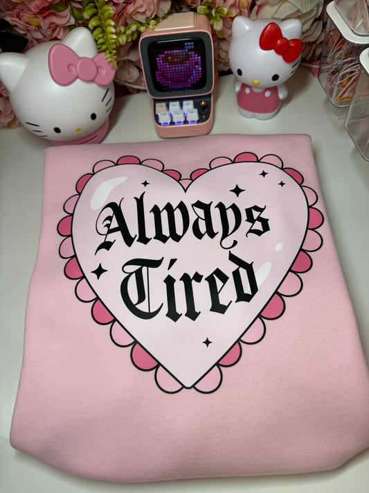 Always Tired Long Sleeve Tee in Pink