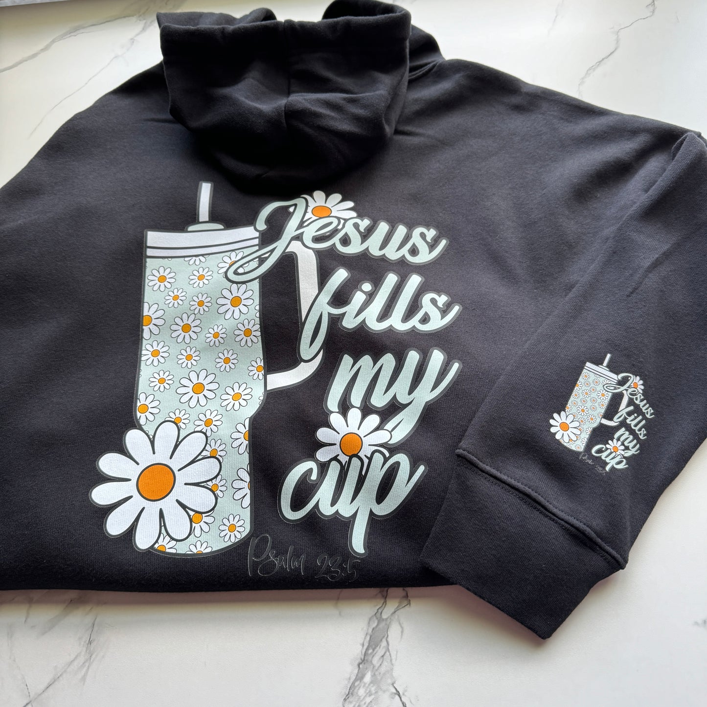 Jesus Fills My Cup Psalm 23:5 Hoodie In Black Unisex