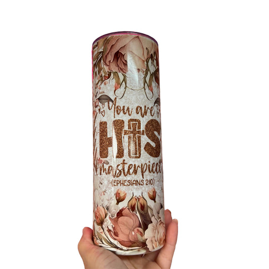 You Are His Masterpiece Eph 2:10 Stainless Steel Tumbler 20oz